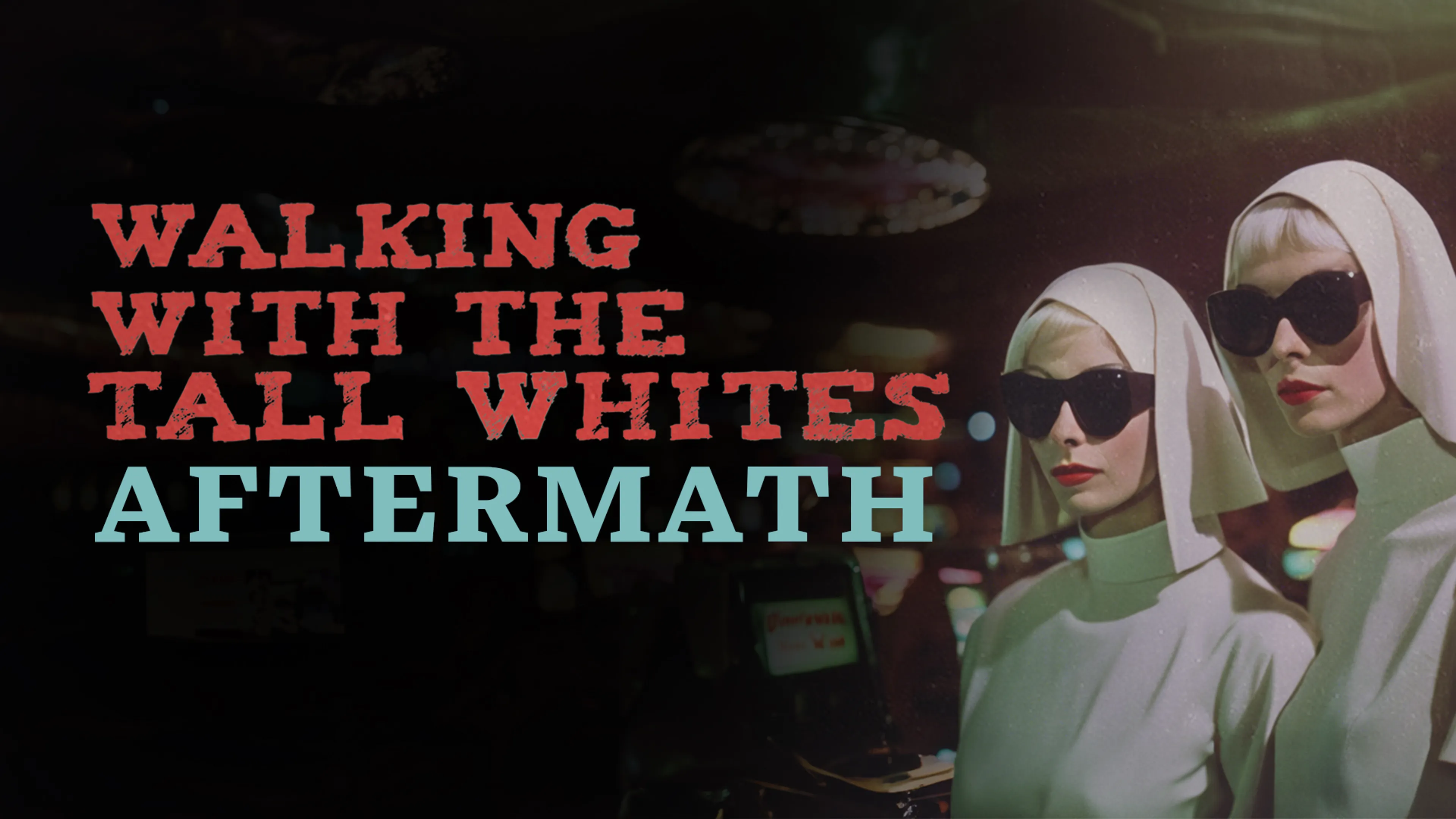 Walking with the Tall Whites: Aftermath poster